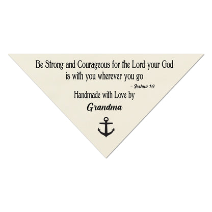 Quilt Label, Triangle - Be Strong and Courageous for the Lord your God is with you where you go - Joshua 1:9 - Handmade with Love By, Personalized Name - Quilting, Fabric Tag