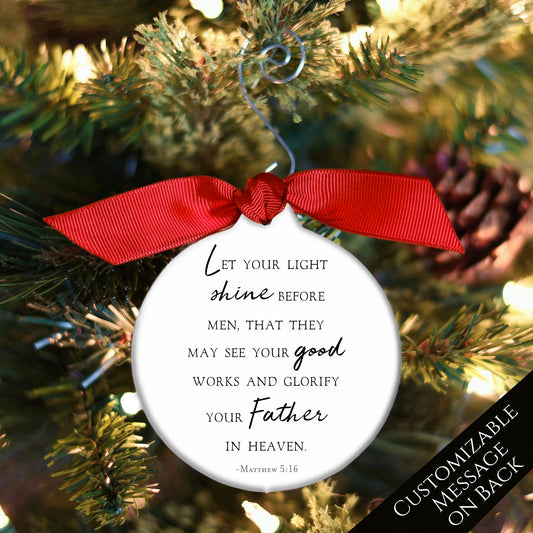 Let Your Light Shine - Christmas Ornament, Matthew 5 16, Church Gift