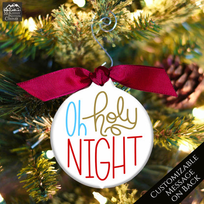 Oh Holy Night - Custom Ornament, Personalized, Christmas Gift, Personalized