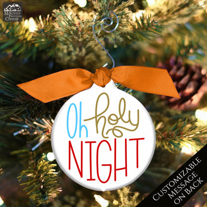 Oh Holy Night - Custom Ornament, Personalized, Christmas Gift, Personalized