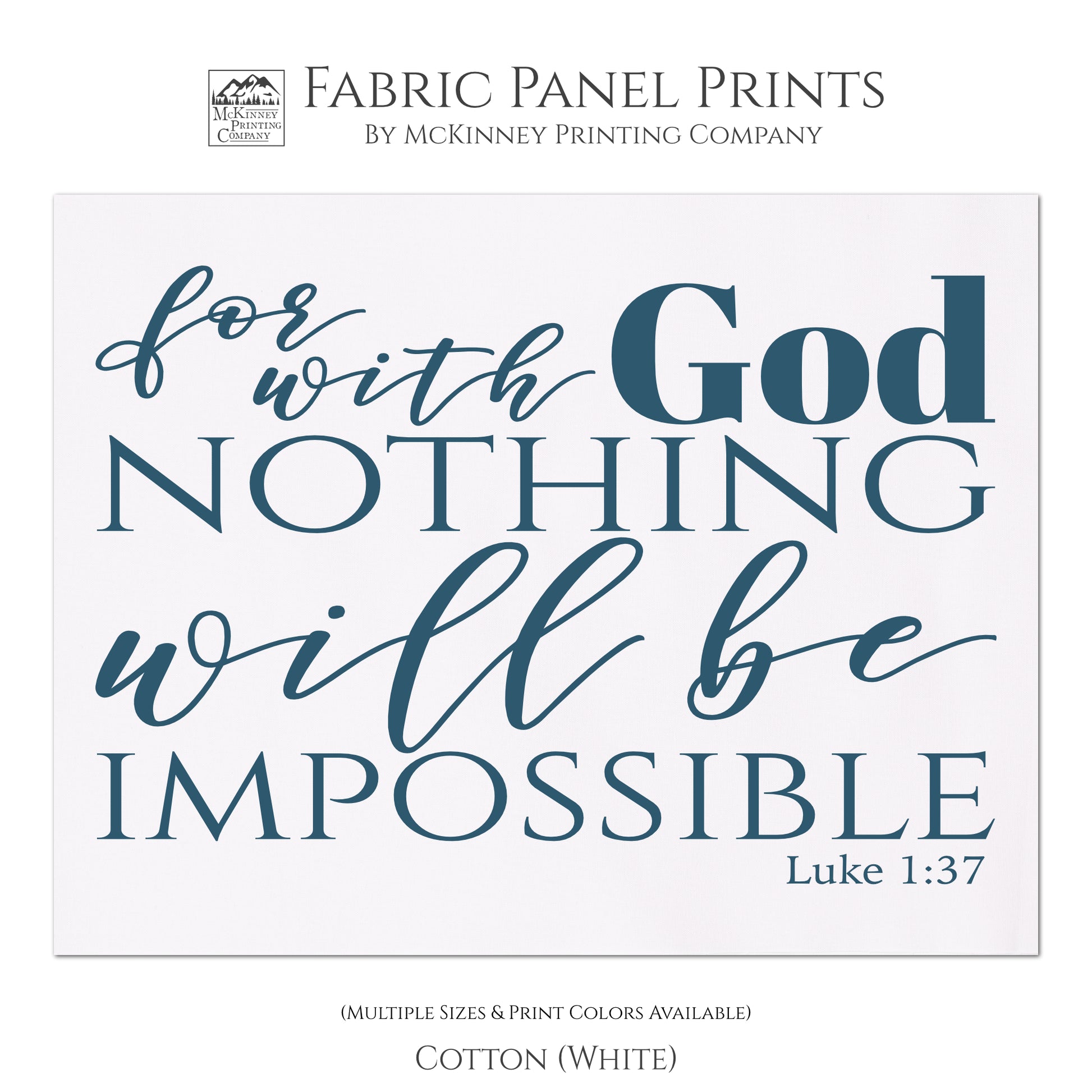 For with God Nothing will be impossible. Luke 1 37, Bible Verse Wall Art, Fabric Panel Print, Quilt Block - Cotton, White