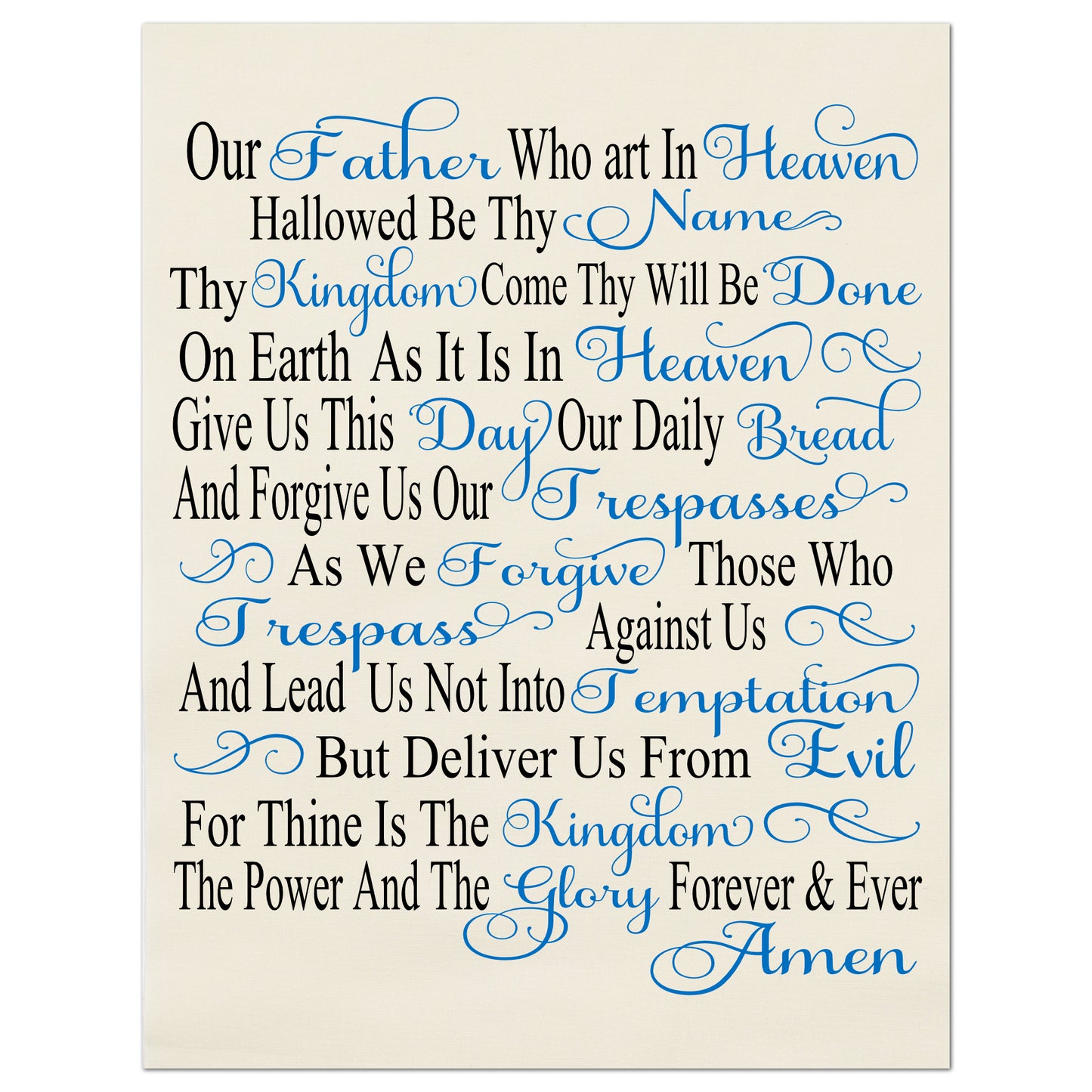 Our Father who art in heaven, hallowed by thy name, thy kingdom come, thy will be done on earth as it is in heaven.  Give us this day our daily bread and forgive us our trespasses as we forgive those who trespass against us.  And lead us not into temptation, but, deliver us from evil for thine is the kingdom, the power and the glory forever and ever.  Amen - Fabric Panel Print, Quit Block, Bible Verse Wall Art, Scripture Fabric 